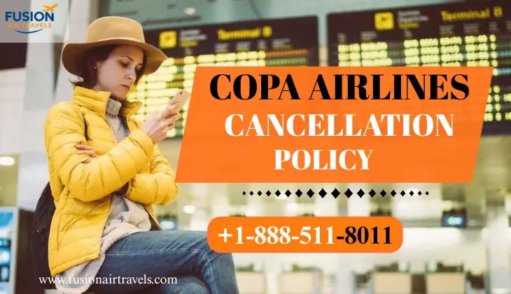 Copa Airlines Cancellation Policy 